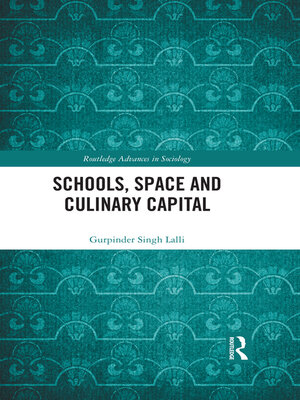 cover image of Schools, Space and Culinary Capital